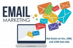 Hot Deals On 5M, 10M, and 15M Solo Email Ads